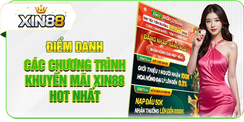 Điểm danh các chương trình khuyến mãi XIN88 hot nhất