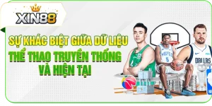 Sự Khác Biệt Giữa Dữ Liệu Thể Thao Truyền Thống Và Hiện Tại