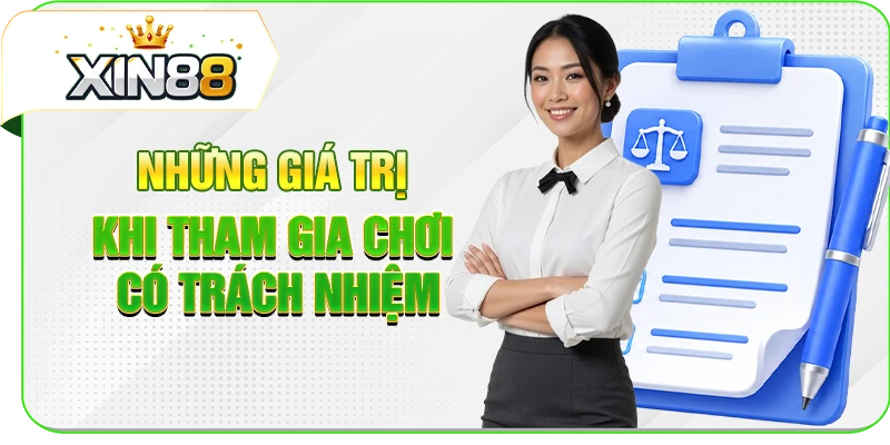 Những giá trị khi tham gia chơi có trách nhiệm