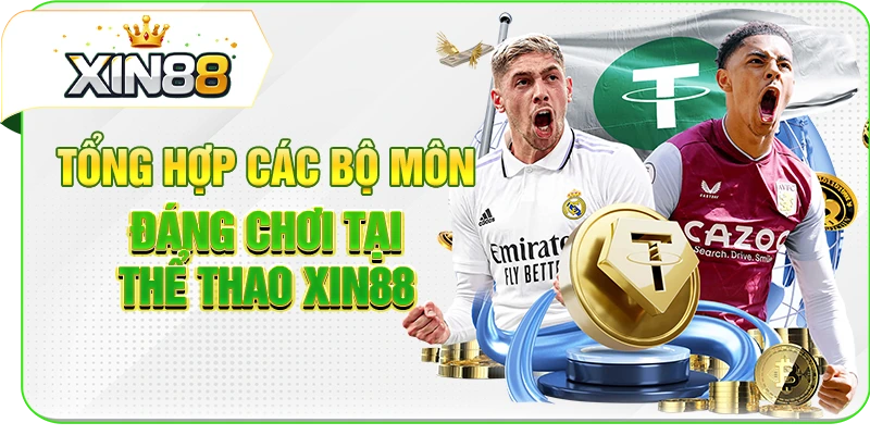 Tổng hợp các bộ môn đáng chơi tại thể thao XIN88
