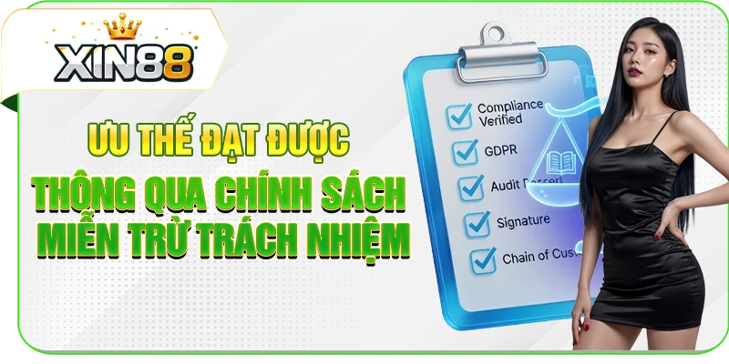 Ưu thế đạt được thông qua chính sách miễn trừ trách nhiệm